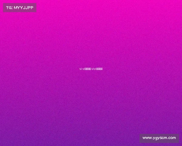 vi vi电子竞技 vivi电子竞技